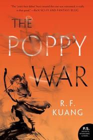 The Poppy War (Poppy War, Bk 1)