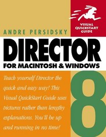 Director 8 for Macintosh and Windows: Visual QuickStart Guide (5th Edition)