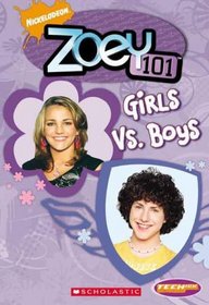 Zoey 101: Chapter Book #8: Girls Vs. Boys (Teenick)
