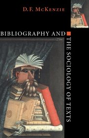 Bibliography and the Sociology of Texts