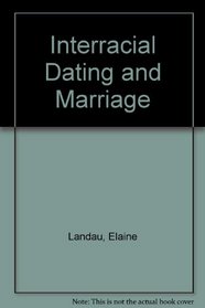 Interracial Dating and Marriage