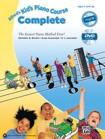 Alfred's Kid's Piano Course Complete: The Easiest Piano Method Ever! (Book, CD & DVD)