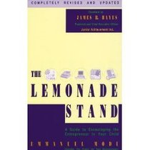 The Lemonade Stand: A Guide to Encouraging the Entrepreneur in Your Child