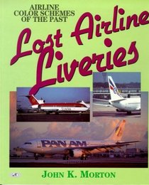 Lost Airline Liveries: Airline Colour Schemes of the Past