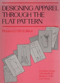 Designing Apparel Through the Flat Pattern, Revised Fifth Edition
