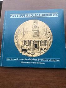 With a Heigh-heigh-ho: Stories and Verse for Children