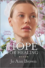 A Hope for Healing (Secrets of Bliss Valley, Bk 4)
