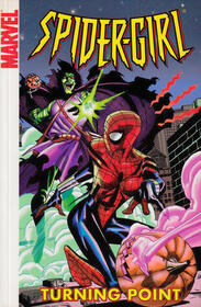 Spider-Girl, Vol 4: Turning Point