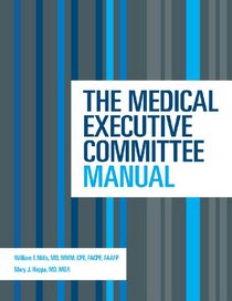 The Medical Executive Committee Manual