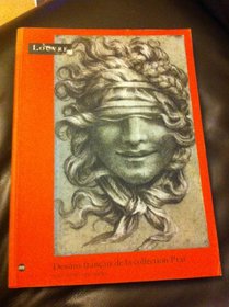 Dessins francais de la collection Prat, XVIIe, XVIIIe, XIXe siecles: [exposition], Paris, Musee du Louvre du 26 avril au 24 juillet 1995, Edinburgh, National ... octobre au 15 decembre 1995 (French Edition)