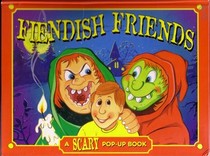 Fiendish Friends: A scary pop-up book