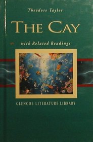 The Cay with Related Readings- Glencoe Literature Library
