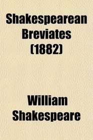 Shakespearean Breviates (1882)