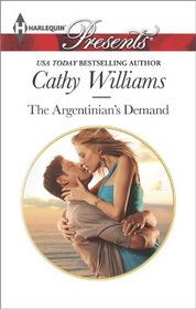 The Argentinian's Demand (Harlequin Presents, No 3262)
