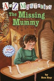The Missing Mummy (A to Z Mysteries, Bk 13)