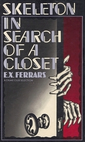 Skeleton in Search of a Closet