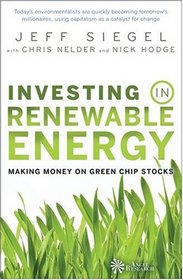 Investing in Renewable Energy: Making Money on Green Chip Stocks (Angel Series)