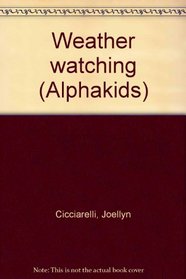 Weather Watching (AlphaKids)