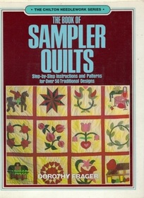 The Book of Sampler Quilts (Chilton Needlework Series)