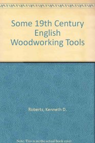 Some 19th Century English Woodworking Tools