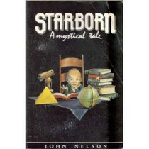 Starborn : A Mystical Tale