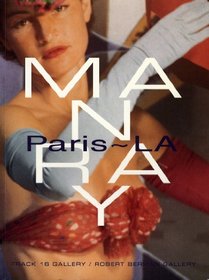 Man Ray: Paris-LA (Smart Art Press (Series), V. 2., No. 17.)