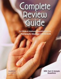 Complete Review Guide for State & National Examinations in Therapeutic Massage & Bodywork, 6th edition