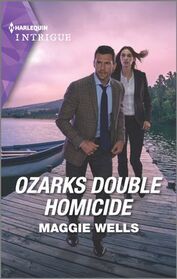Ozarks Double Homicide (Arkansas Special Agents, Bk 2) (Harlequin Intrigue, No 2149)