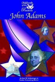 John Adams (Childhoods of the Presidents)