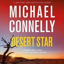 Desert Star (Renee Ballard, Bk 5) (Harry Bosch, Bk 24) (Audio CD) (Unabridged)