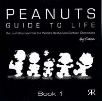 Peanuts Guide to Life: Book 1 (Peanuts Gift Books): 1 (Peanuts Gift Books)