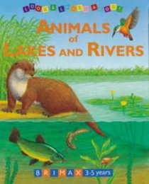 Animals of Lakes and Rivers (Look & Learn)