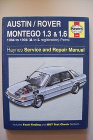 Austin Montego 1.3 and 1.6 Service and Repair Manual (Haynes Service and Repair Manuals)