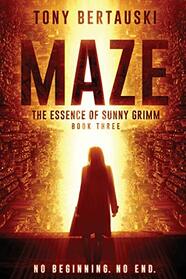 Maze: The Essence of Sunny Grimm (A Cyberpunk Thriller) (3)