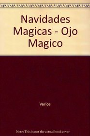 Navidades Magicas - Ojo Magico (Spanish Edition)