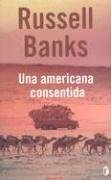 Una Americana Consentida/ the Darling (Byblos Narrativa) (Spanish Edition)