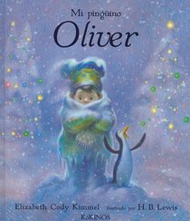 Mi Pinguino Oliver = My Penguin Osbert (Spanish Edition)
