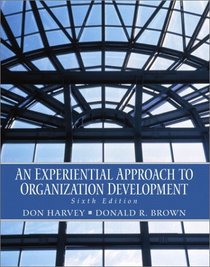 An Experiential Approach to Organization Development (6th Edition)