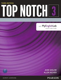 Top Notch 3 Student Book with MyEnglishLab (3rd Edition)