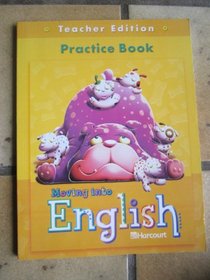 Moving Into English Practice Book (Teacher Edition) Grade 1