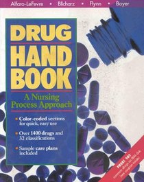 Drug Handbook: A Nursing Process Approach