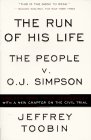 The Run of His Life: The People versus O. J. Simpson