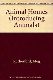 Animal Homes (Introducing Animals)