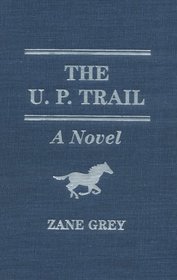 U.P. Trail: A Novel