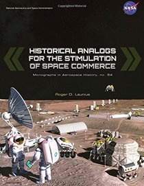 Historical Analogs for the Stimulation of Space Commerce