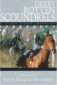 Derby Rotten Scoundrels a silver dagger mystery (Silver Dagger Mystery)