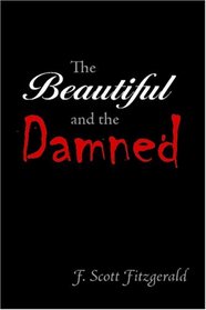 The Beautiful and the Damned, Large-Print Edition