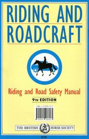 Riding and Roadcraft: The BHS Riding and Road Safety Manual
