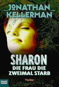 Sharon: die Frau / die zweimal starb