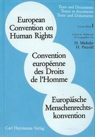 European convention on human rights, texts and documents